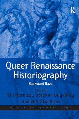 Queer Renaissance Historiography