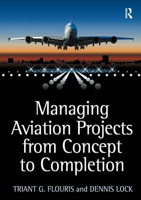 Managing Aviation Projects from Concept to Completion