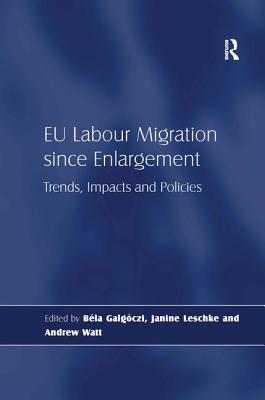 EU Labour Migration since Enlargement