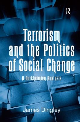 Terrorism and the Politics of Social Change