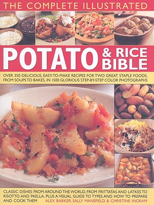 The Complete Illustrated Potato and Rice Bible