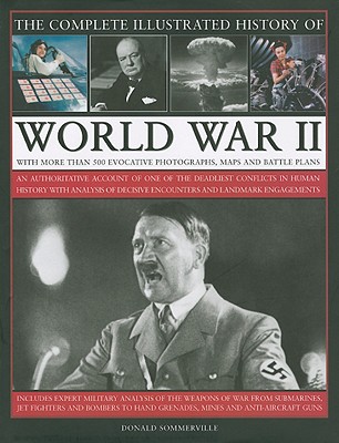 Complete Illustrated History of World War Two