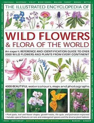 Illustrated Encyclopedia of Wild Flowers & Flora of the World