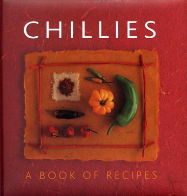 Chillies: A Book of Recipes