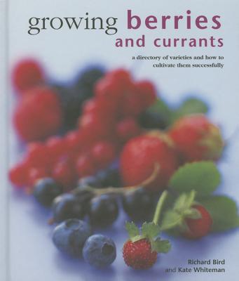 Growing Berries and Currants