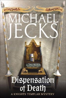 Dispensation of Death (Last Templar Mysteries 23)