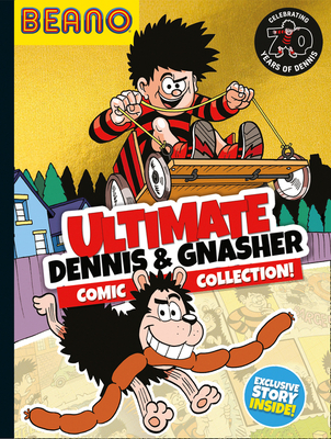 Beano Ultimate Dennis & Gnasher Comic Collection