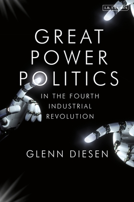 Great Power Politics in the Fourth Industrial Revolution