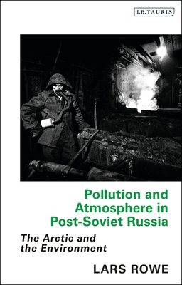 Pollution and Atmosphere in Post-Soviet Russia