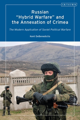 Russian 'Hybrid Warfare' and the Annexation of Crimea