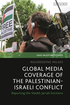 Global Media Coverage of the Palestinian-Israeli Conflict