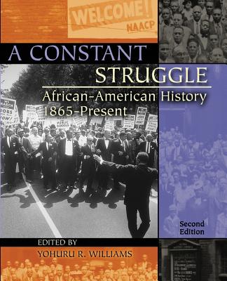 A Constant Struggle: African-American History 1865-Present