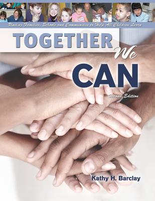 Together We Can: Uniting Families, Schools and Communities to Help All Children Learn