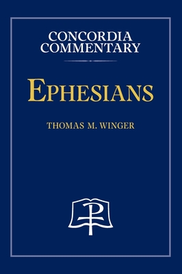 Ephesians - Concordia Commentary