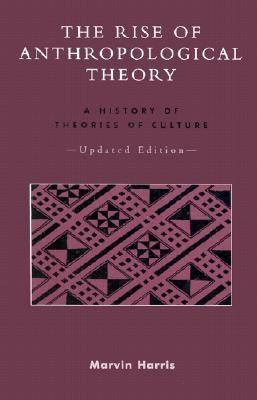 The Rise of Anthropological Theory