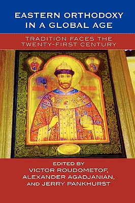 Eastern Orthodoxy in a Global Age