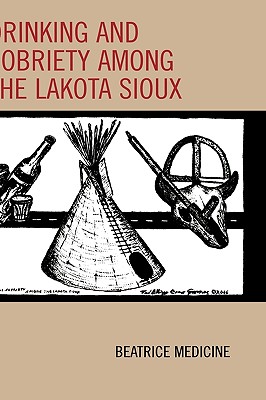 Drinking and Sobriety among the Lakota Sioux