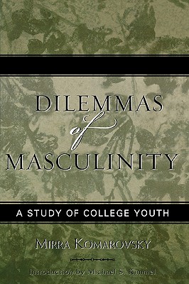 Dilemmas of Masculinity