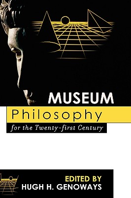 Museum Philosophy for the Twenty-First Century