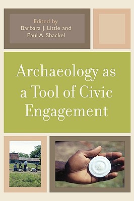 Archaeology as a Tool of Civic Engagement