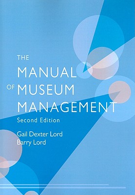 The Manual of Museum Management