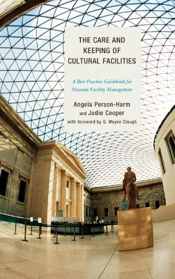 The Care and Keeping of Cultural Facilities