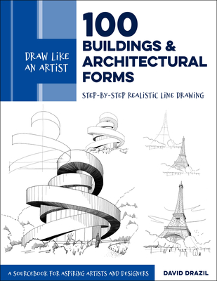 Draw Like an Artist: 100 Buildings and Architectural Forms