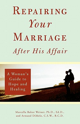 Repairing Your Marriage After His Affair