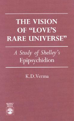 The Vision of Love's Rare Universe