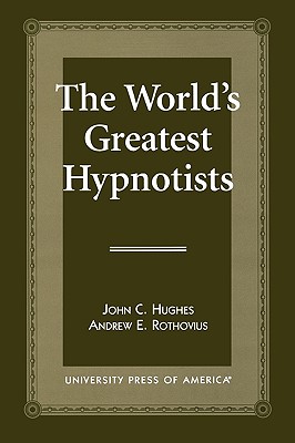 The World's Greatest Hypnotists