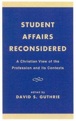 Student Affairs Reconsidered
