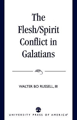 The Flesh/Spirit Conflict in Galatians