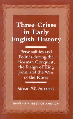 Three Crises in Early English History