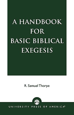 A Handbook for Basic Biblical Exegesis