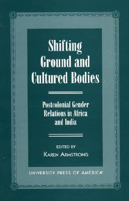 Shifting Ground and Cultural Bodies