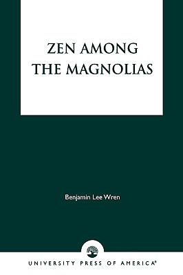 Zen Among the Magnolias