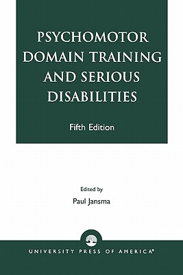 Psychomotor Domain Training and Serious Disabilities