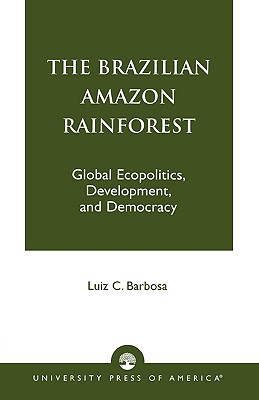 The Brazilian Amazon Rainforest