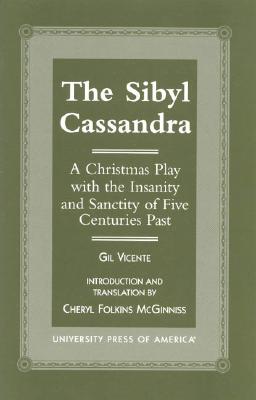 The Sibyl Cassandra