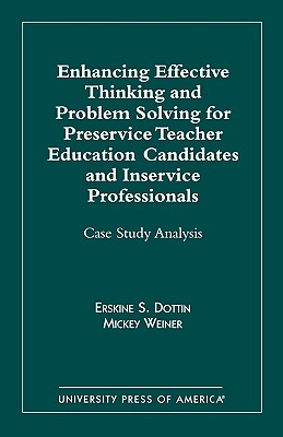 Enhancing Effective Thinking and Problem Solving for Preservice Teacher Educatio