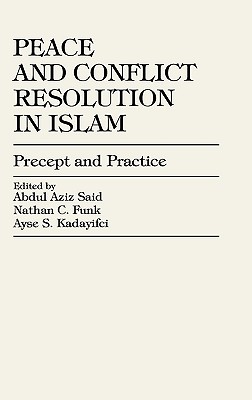 Peace and Conflict Resolution in Islam