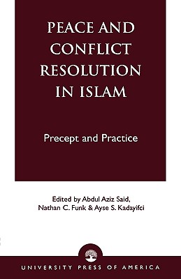 Peace and Conflict Resolution in Islam