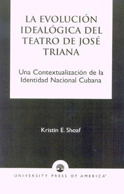 La Evoluci-n Ideal-gica del Teatro de JosZ Triana