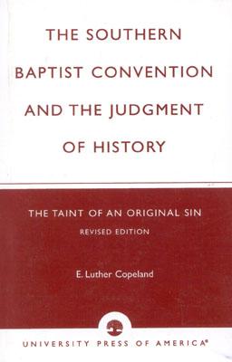 The Southern Baptist Convention and the Judgement of History