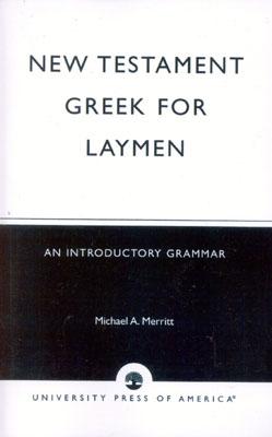 New Testament Greek for Laymen