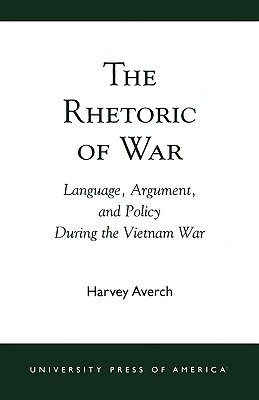 The Rhetoric of War