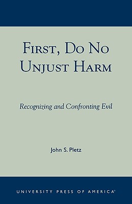 First, Do No Unjust Harm