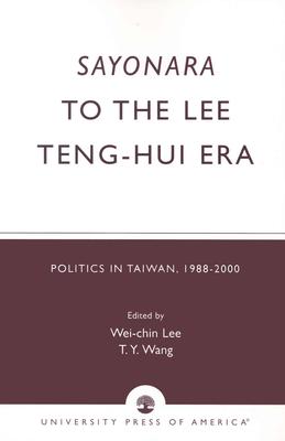 Sayonara to the Lee Teng-hui Era