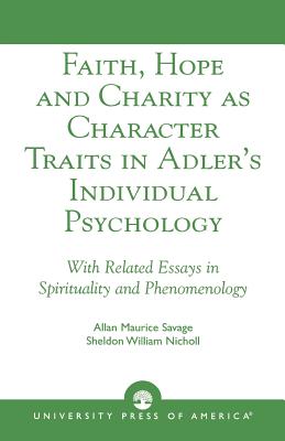 Faith, Hope and Charity as Character Traits in Adler's Individual Psychology