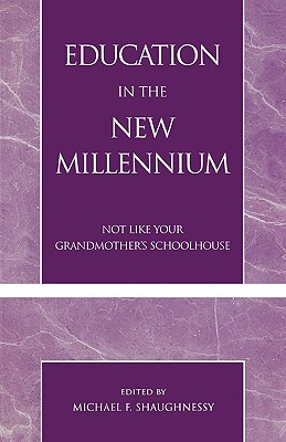 Education in the New Millennium